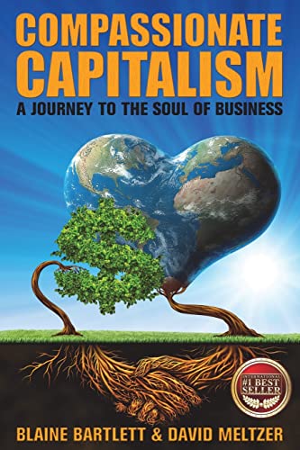 9781535241083: Compassionate Capitalism: A Journey to the Soul of Business