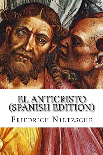 El Anticristo - Nietzsche, Friedrich Wilhelm