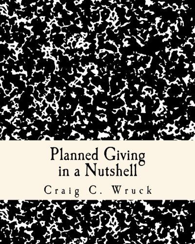 Beispielbild für Planned Giving in a Nutshell: Planned Giving on Your Terms zum Verkauf von Discover Books