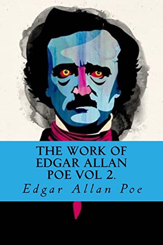 Stock image for The Work of Edgar Allan Poe Vol 2. for sale by THE SAINT BOOKSTORE