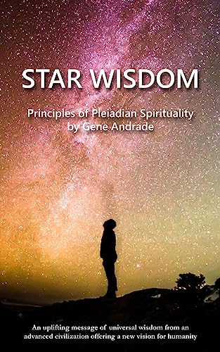 Stock image for Star Wisdom: Principles of Pleiadian Spirituality (The Wisdom and Spiritual Insights Series) for sale by Half Price Books Inc.