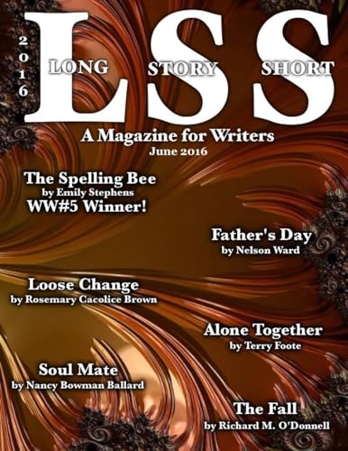 Stock image for A Long Story Short, a Magazine for Writers: June 2016 for sale by THE SAINT BOOKSTORE