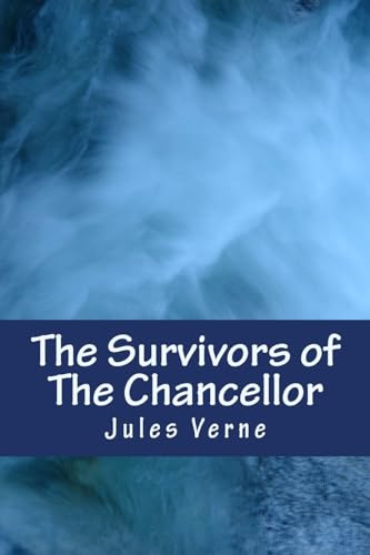 Stock image for The Survivors of The Chancellor for sale by Lucky's Textbooks