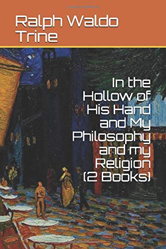 Stock image for In the Hollow of His Hand and My Philosophy and my Religion (2 Books) for sale by Revaluation Books