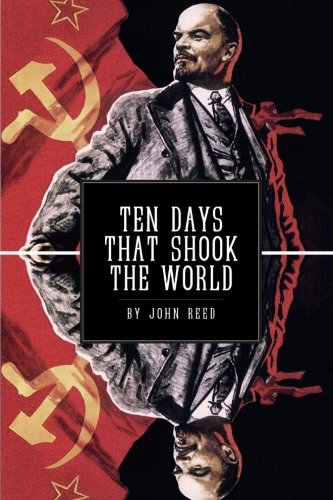 Beispielbild fr Ten Days That Shook the World zum Verkauf von THE SAINT BOOKSTORE