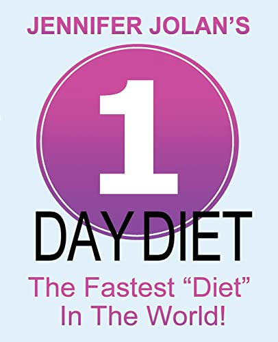 9781535270779: 1-Day Diet - The Fastest "Diet" in the World!