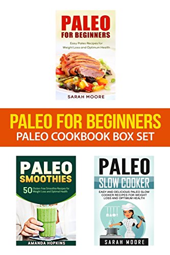 Beispielbild fr Paleo For Beginners: Paleo Cookbook Box Set: 120 Easy and Delicious Paleo Recipes for Weight Loss and Healthy Living: Volume 1 (Paleo Diet Cookbook) zum Verkauf von AwesomeBooks