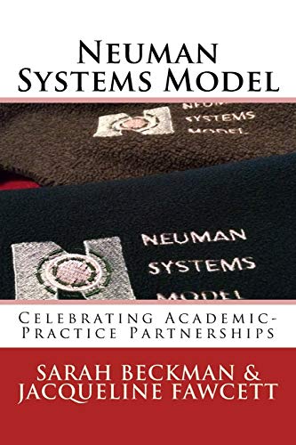 Stock image for Neuman Systems Model: Celebrating Academic-Practice Partnerships for sale by Lucky's Textbooks