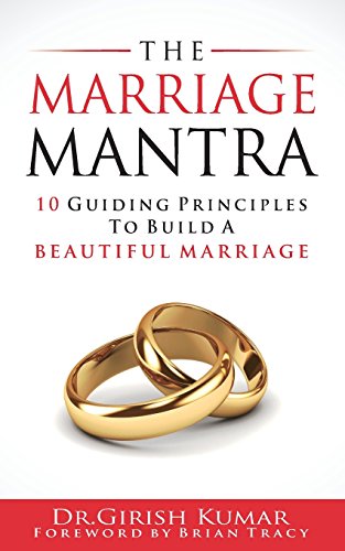 Stock image for The Marriage Mantra: 10 Guiding Principles to Build a Beautiful Marriage for sale by Half Price Books Inc.