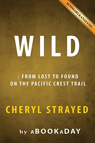 Beispielbild fr Wild: From Lost to Found on the Pacific Crest Trail (Oprah's Book Club 2.0 1) | Summary & Analysis zum Verkauf von WorldofBooks