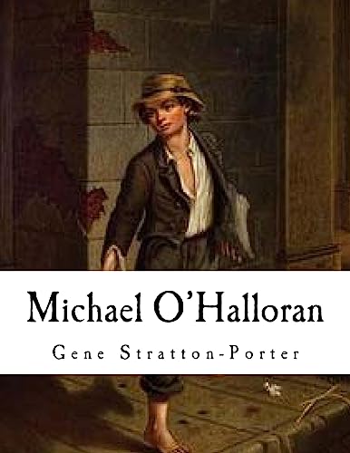 9781535289931: Michael O'Halloran (Gene Stratton-Porter)