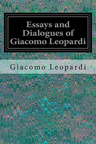 9781535291194: Essays and Dialogues of Giacomo Leopardi