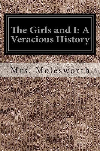 9781535291224: The Girls and I: A Veracious History
