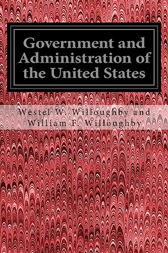 Stock image for Government and Administration of the United States for sale by Lucky's Textbooks