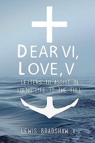 Imagen de archivo de Dear VI.Love V: Letters to Assist in Living Life to the Full a la venta por Hawking Books