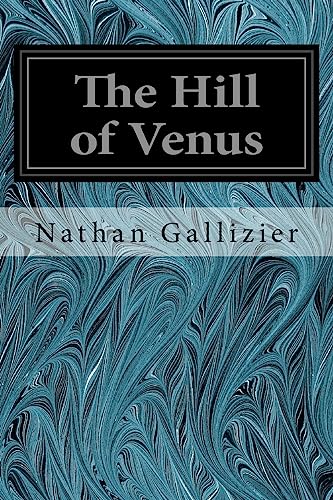 Imagen de archivo de The Hill of Venus a la venta por THE SAINT BOOKSTORE