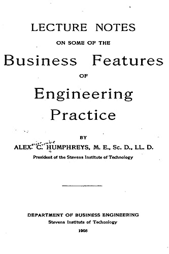 9781535292146: Lecture Notes on Some of the Business Features of Engineering Practice