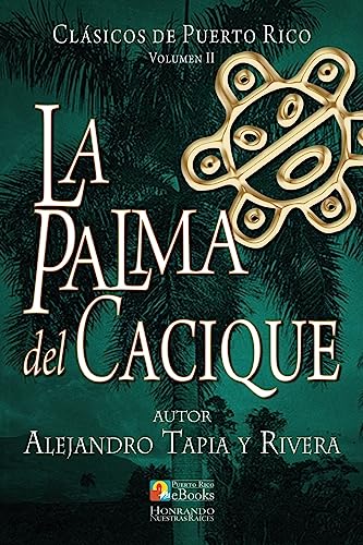 9781535298841: La Palma del Cacique: 2 (Clsicos de Puerto Rico)