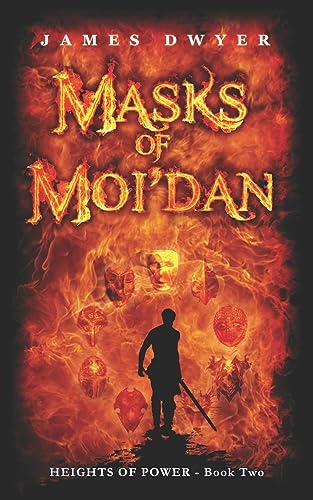 9781535299015: Masks of Moi'dan (Heights of Power)