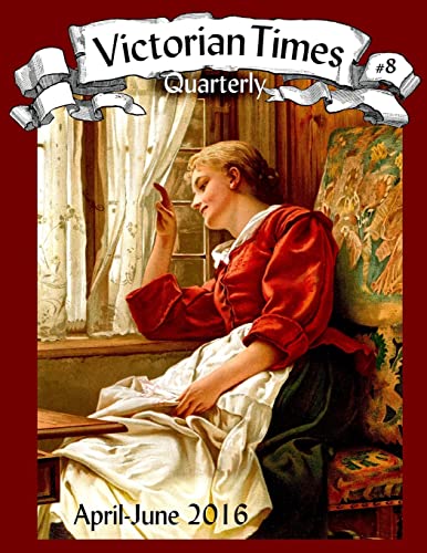 Beispielbild fr Victorian Times Quarterly 8 Volume 8 zum Verkauf von PBShop.store US