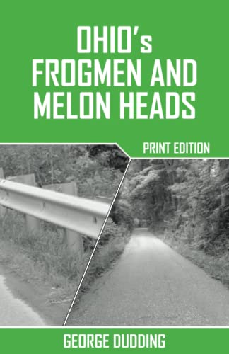 Beispielbild fr Ohio's Frogmen and Melon Heads zum Verkauf von Revaluation Books