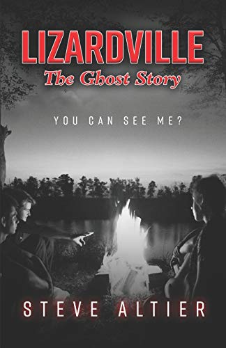 Beispielbild fr Lizardville: The Ghost Story zum Verkauf von James Lasseter, Jr