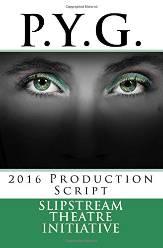 Imagen de archivo de P.Y.G.: 2016 Production Script a la venta por Best and Fastest Books