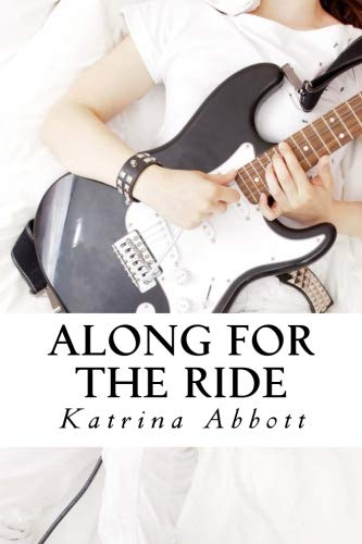 Stock image for Along for the Ride: Volume 1 (The Rosewoods Rock Star Series) for sale by Revaluation Books