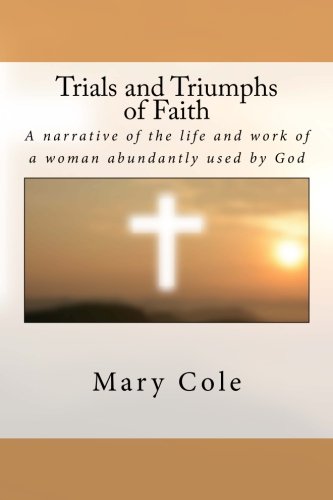 9781535316439: Trials and Triumphs of Faith