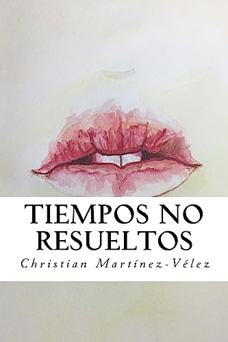 Beispielbild fr Tiempos no resueltos (Spanish Edition) zum Verkauf von Lucky's Textbooks