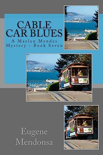 Beispielbild fr Cable Car Blues: A Maron Mendes Mystery zum Verkauf von THE SAINT BOOKSTORE