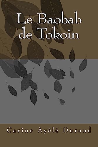 9781535330848: Le Baobab de Tokoin