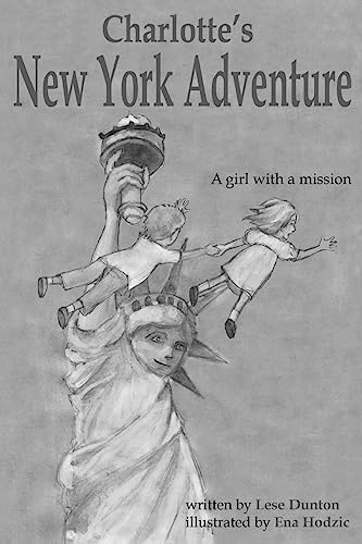 9781535334006: Charlotte's New York Adventure: A girl with a mission [black and white edition]