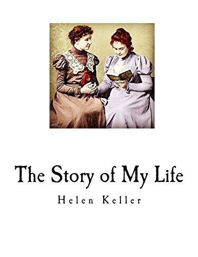 Beispielbild fr The Story of My Life (Helen Keller) zum Verkauf von SecondSale