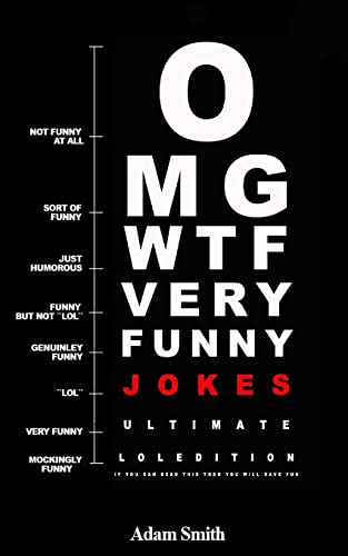 9781535351973: Funny Jokes: Ultimate LoL Edition: (Jokes, Dirty Jokes, Funny  Anecdotes, Best jokes, Jokes for Adults) - Smith, Adam: 1535351977 -  AbeBooks