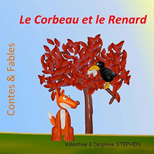 Stock image for Le Corbeau et le Renard (Contes & Fables) (French Edition) for sale by Save With Sam