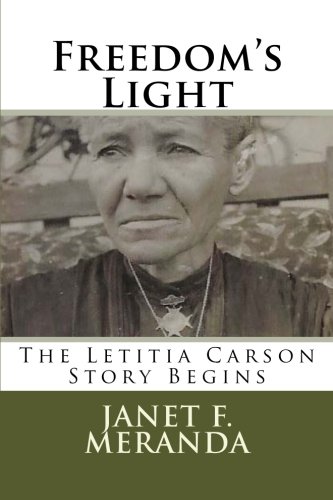 Imagen de archivo de Freedom's Light: The Letitia Carson Story Begins a la venta por St Vincent de Paul of Lane County