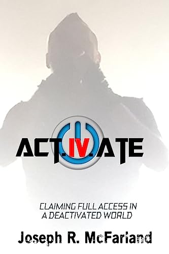 Stock image for Activate: Claiming Full Access In A Deactivated World for sale by THE SAINT BOOKSTORE