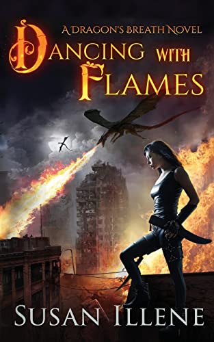 Stock image for Dancing with Flames: A Dragon's Breath Novel (Dragon's Breath Series) for sale by Lucky's Textbooks