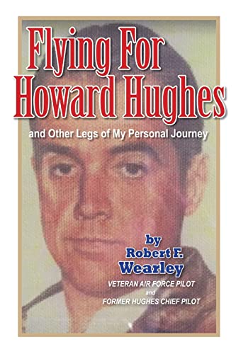 Beispielbild fr Flying for Howard Hughes: and Other Legs of My Personal Journey (The Prodigal Pilot) zum Verkauf von Goodwill