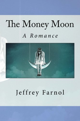 Beispielbild fr The Money Moon: A Romance zum Verkauf von ThriftBooks-Atlanta