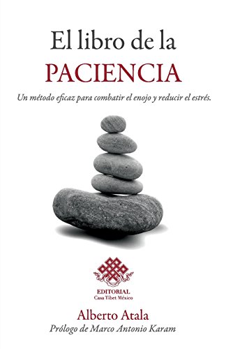 9781535387286: El libro de la paciencia: Un mtodo eficaz para combatir el enojo y reducir el estrs.