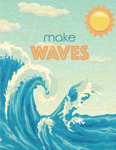 Imagen de archivo de Make Waves: Ocean Surf Wave Notebook, 8.5 x 11, Aqua a la venta por Red's Corner LLC