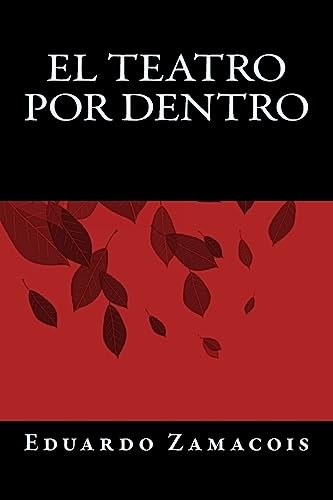 Beispielbild fr El Teatro por Dentro (Spanish Edition) zum Verkauf von Lucky's Textbooks