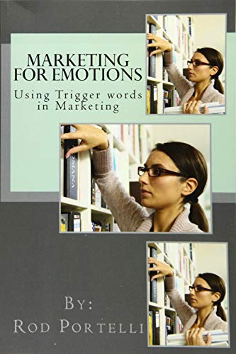 Imagen de archivo de Marketing for Emotions: Using Trigger words in Marketing a la venta por Lucky's Textbooks