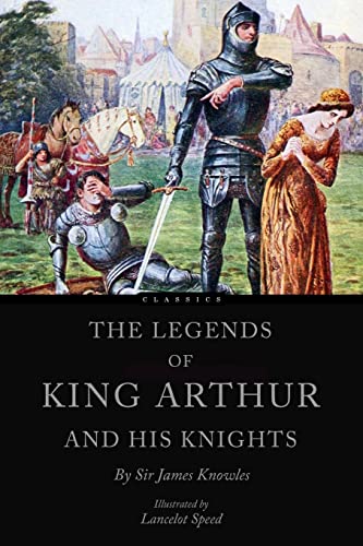 9781535403603: The Legends of King Arthur and his Knights