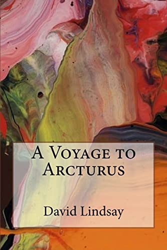 A Voyage to Arcturus - David Lindsay