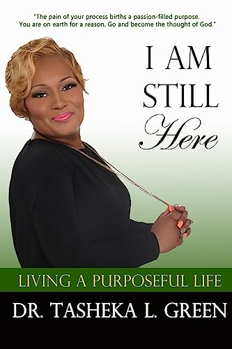 Stock image for I am Still Here, Living a Purposeful Life for sale by THE SAINT BOOKSTORE