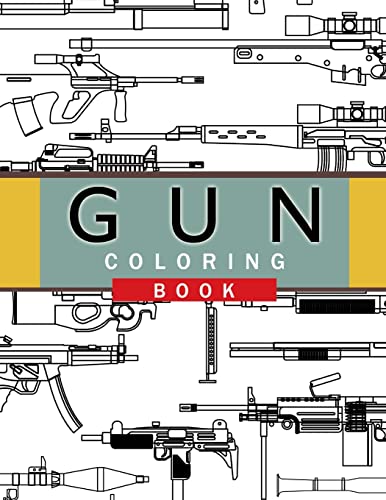 Imagen de archivo de Gun Coloring Book: Adult Coloring Book for Grown-Ups a la venta por Save With Sam