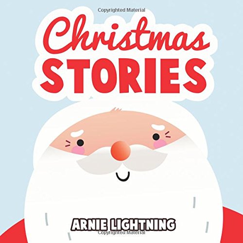 Stock image for Christmas Stories: Cute Christmas Stories for Kids (Children Christmas Books) for sale by SecondSale